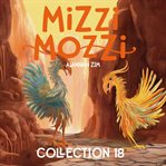 Mizzi Mozzi : An Enchanting Collection of Three Books. Collection 18. Mizzi Mozzi cover image