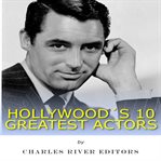 Hollywood's 10 Greatest Actors cover image