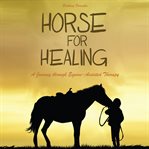 Horses for Healing cover image