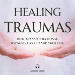 Healing Traumas cover image