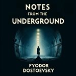 Notes From the Underground cover image