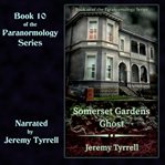 Somerset Gardens Ghost cover image