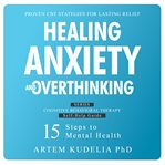 Healing Anxiety and Overthinking cover image