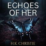 Echoes of Her cover image