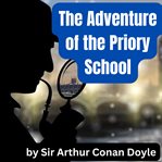 The Adventure of the Priory School cover image
