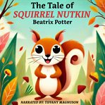 The Tale of Squirrel Nutkin cover image
