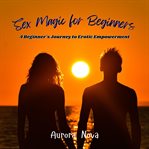 Sex Magic for Beginners cover image