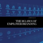 The 18 Laws of Employer Branding cover image