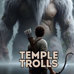 Temple Trolls cover image