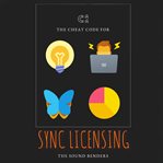 The Cheat Code for Sync Licensing cover image