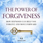 The Power of Forgiveness cover image