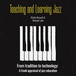 Teaching and Learning Jazz cover image