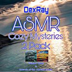 ASMR cozy mysteries 2 pack : Tainted tides ; Secrets of the Jenkins Estate cover image