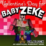 Valentine's Day for Baby Zeke cover image