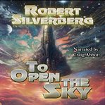 To Open the Sky cover image