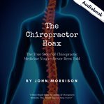 The Chiropractor Hoax cover image