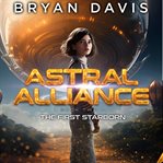 The First Starborn : Astral Alliance cover image