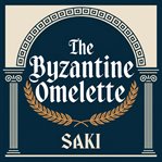 The Byzantine Omelette cover image
