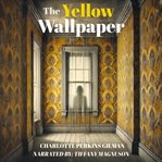 The Yellow Wallpaper cover image