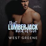 That Lumberjack Kind of Love cover image