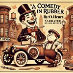 A Comedy in Rubber cover image