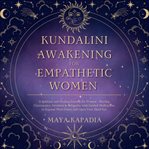 Kundalini Awakening for Empathetic Women cover image