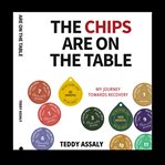 The Chips Are on the Table cover image