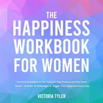 The Happiness Workbook for Women cover image