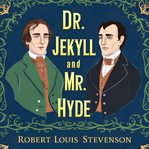 The Strange Case of Dr Jekyll and Mr Hyde cover image