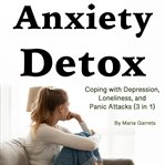 Anxiety Detox cover image