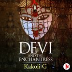 Devi and the enchantress cover image
