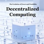 Decentralized Computing cover image
