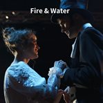 Fire and Water (First Little Reader : Guided Reading) cover image