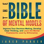 The Bible of Mental Models cover image