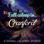 Cranford : A Relaxing Story for Sleep cover image