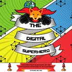 The Digital Superhero cover image