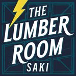 The Lumber Room cover image