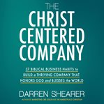 The Christ-Centered Company cover image