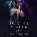 Mortal Reaper : Shadow Shifters cover image