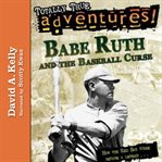 Babe Ruth and the Baseball Curse cover image