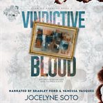 Vindictive Blood : Flor De Muertos cover image