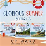 The Glorious Summer Boxed Set : Books #1-3 cover image