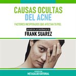 Causas Ocultas Del Acne cover image
