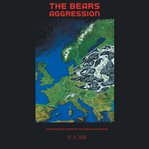 The Bear's Aggression cover image