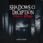 Shadows of Deception : Unveiling Betrayal. Part Two cover image