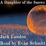 A Daughter of the Snows cover image