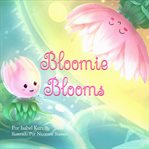 Bloomie Blooms cover image