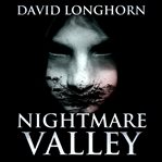 Nightmare Valley : Nightmare (Longhorn) cover image