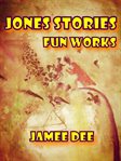 Jones Stories cover image
