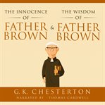 The Innocence of Father Brown & the Wisdom of Father Brown cover image